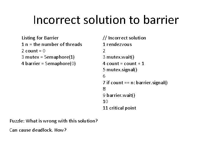 Incorrect solution to barrier Listing for Barrier 1 n = the number of threads