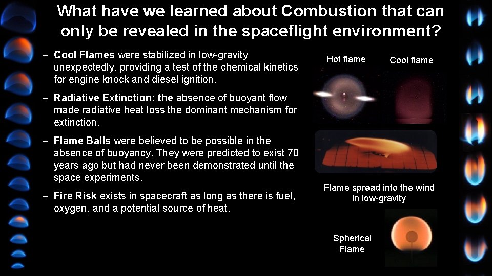 What have we learned about Combustion that can only be revealed in the spaceflight