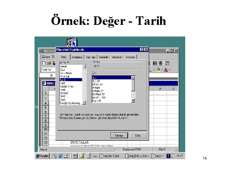 Örnek: Değer - Tarih 14 