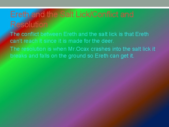 Ereth and the Salt Lick/Conflict and Resolution The conflict between Ereth and the salt