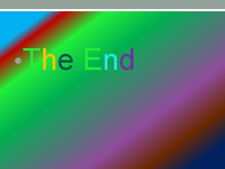  • The End 