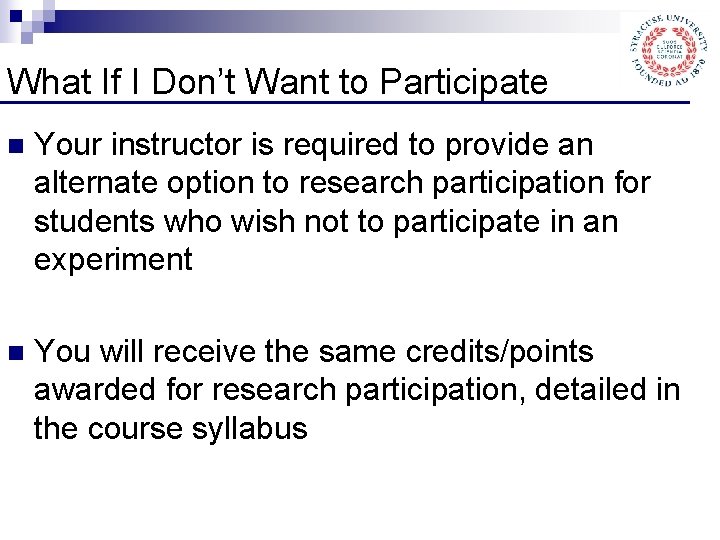 What If I Don’t Want to Participate n Your instructor is required to provide