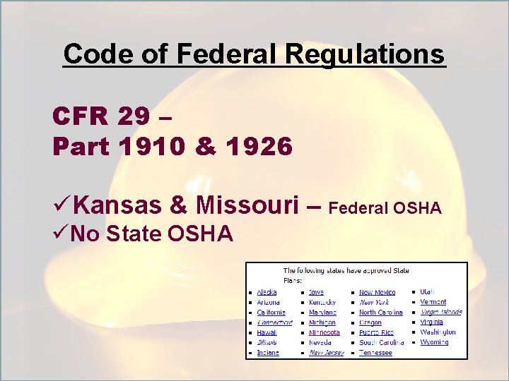 Code of Federal Regulations CFR 29 – Part 1910 & 1926 üKansas & Missouri