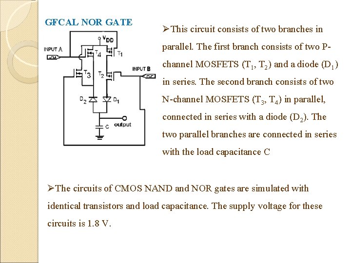 GFCAL NOR GATE ØThis circuit consists of two branches in parallel. The first branch GFCAL NOR GATE ØThis circuit consists of two branches in parallel. The first branch