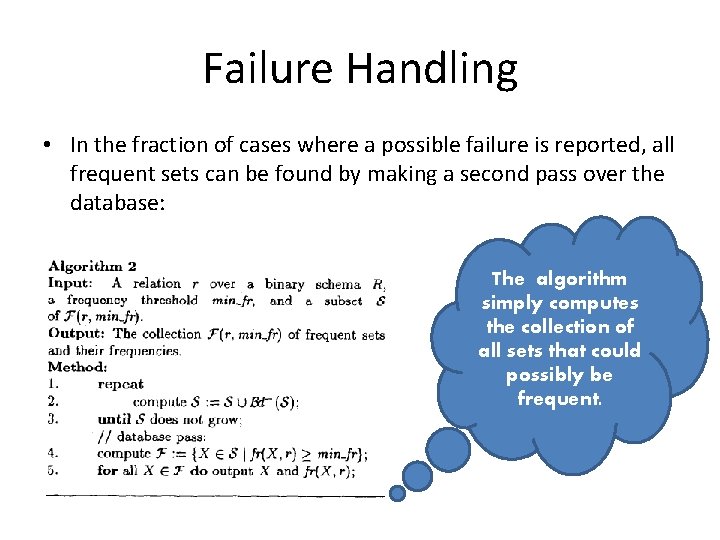 Failure Handling • In the fraction of cases where a possible failure is reported,
