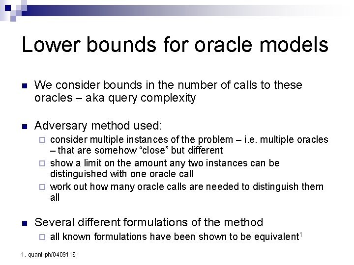 Lower bounds for oracle models n We consider bounds in the number of calls