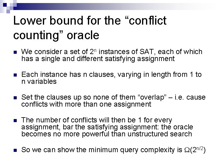 Lower bound for the “conflict counting” oracle n We consider a set of 2