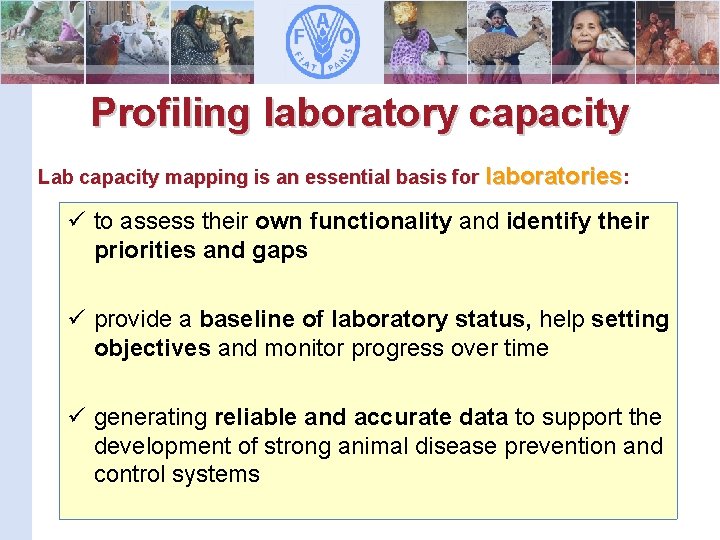 Profiling laboratory capacity Lab capacity mapping is an essential basis for laboratories: ü to