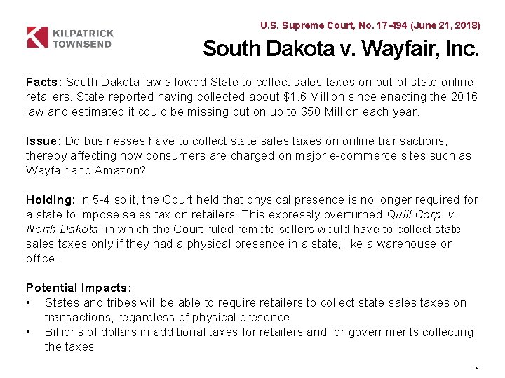 U. S. Supreme Court, No. 17 -494 (June 21, 2018) South Dakota v. Wayfair,