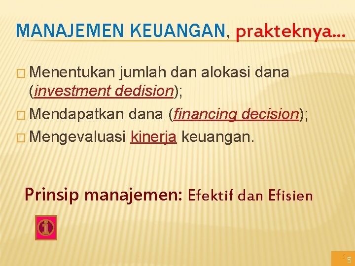 Tatang A Gumanti Mnjmn-Keuangan-FE_UNEJ MANAJEMEN KEUANGAN, prakteknya. . . � Menentukan jumlah dan alokasi