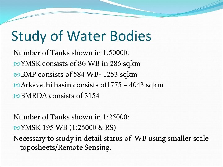 Study of Water Bodies Number of Tanks shown in 1: 50000: YMSK consists of