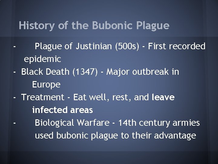 History of the Bubonic Plague - Plague of Justinian (500 s) - First recorded