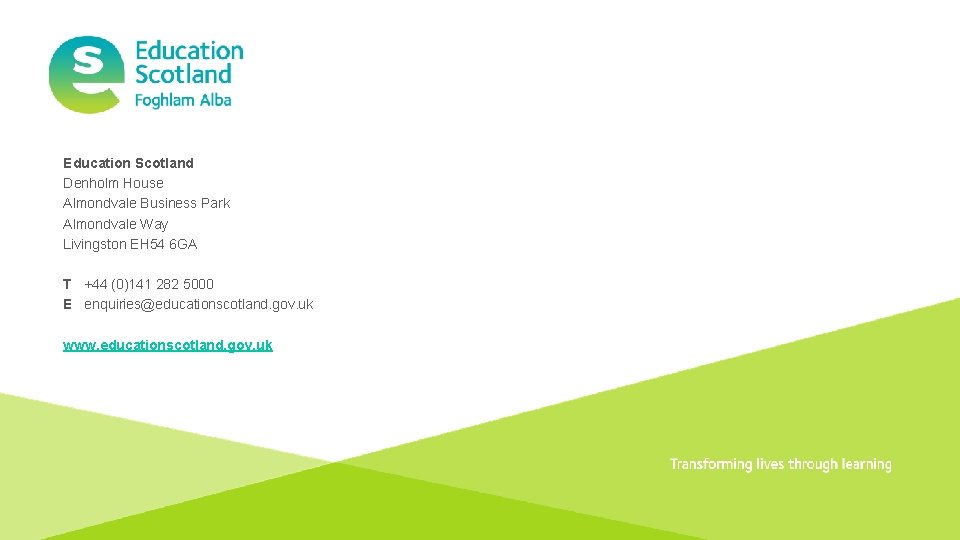 Education Scotland Denholm House Almondvale Business Park Almondvale Way Livingston EH 54 6 GA
