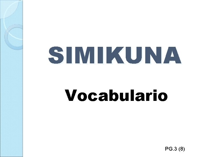 SIMIKUNA Vocabulario PG. 3 (8) 