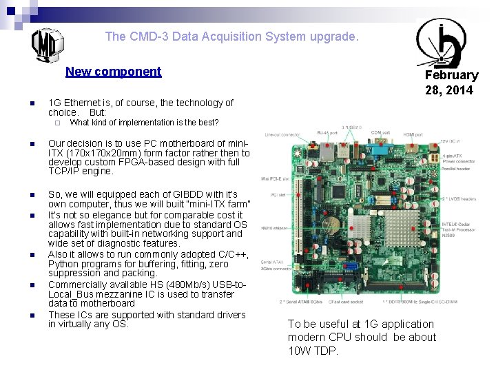 The CMD-3 Data Acquisition System upgrade. New component n 1 G Ethernet is, of