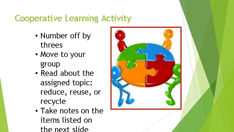 Cooperative Learning Activity • Number off by threes • Move to your group •