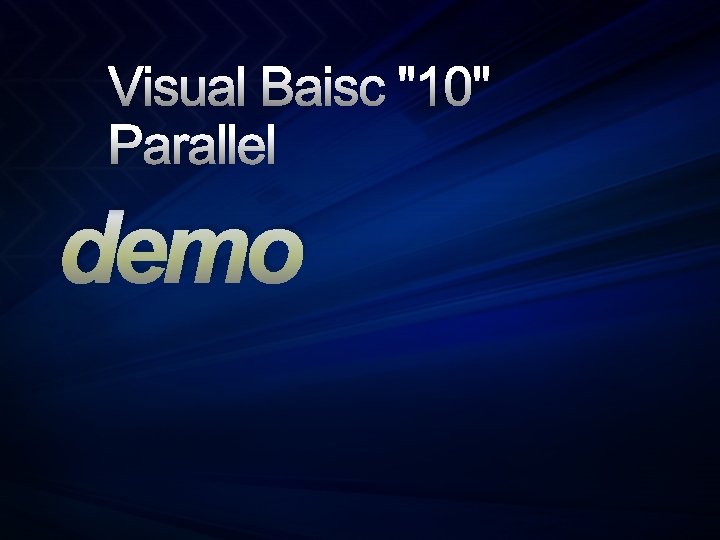 Visual Baisc "10" Parallel demo 