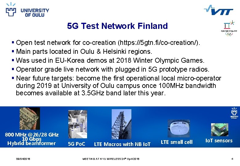 5 G Test Network Finland § Open test network for co-creation (https: //5 gtn.