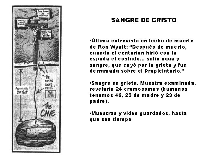 SANGRE DE CRISTO • Última entrevista en lecho de muerte de Ron Wyatt: “Después