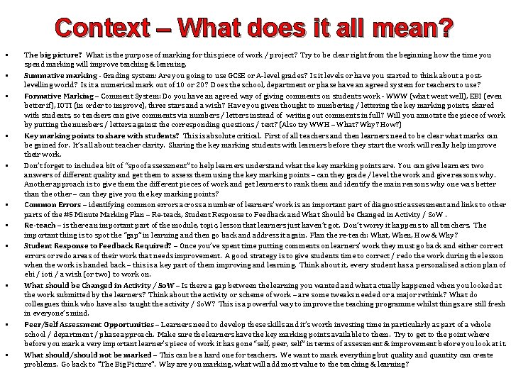 Context – What does it all mean? • • • The big picture? What