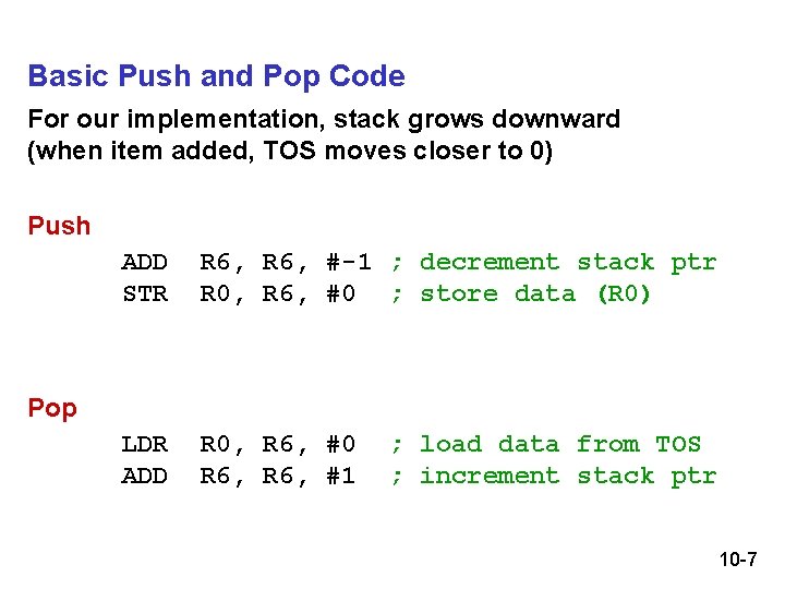 Basic Push and Pop Code For our implementation, stack grows downward (when item added, Basic Push and Pop Code For our implementation, stack grows downward (when item added,