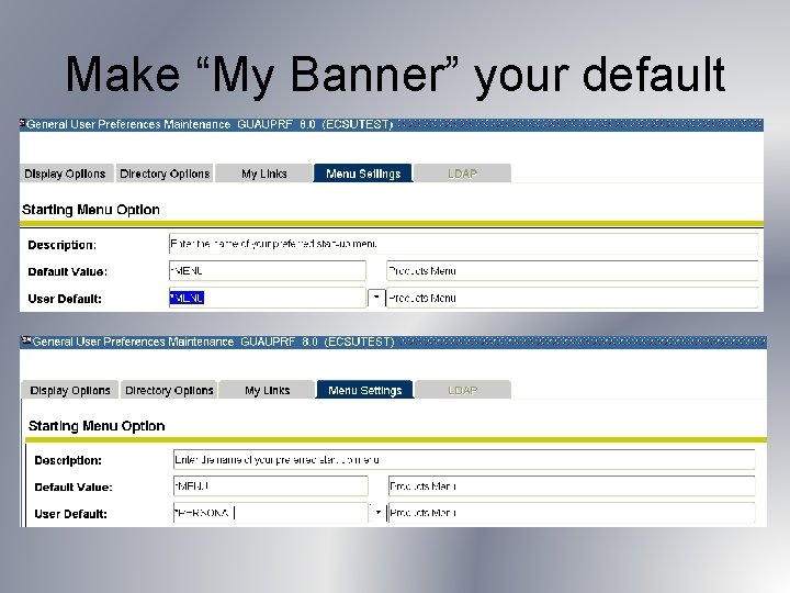 Make “My Banner” your default 