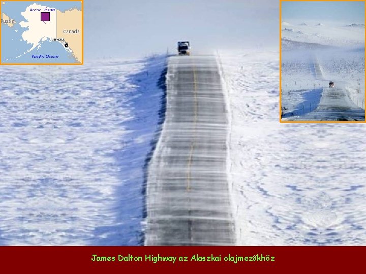 James Dalton Highway az Alaszkai olajmezőkhöz 