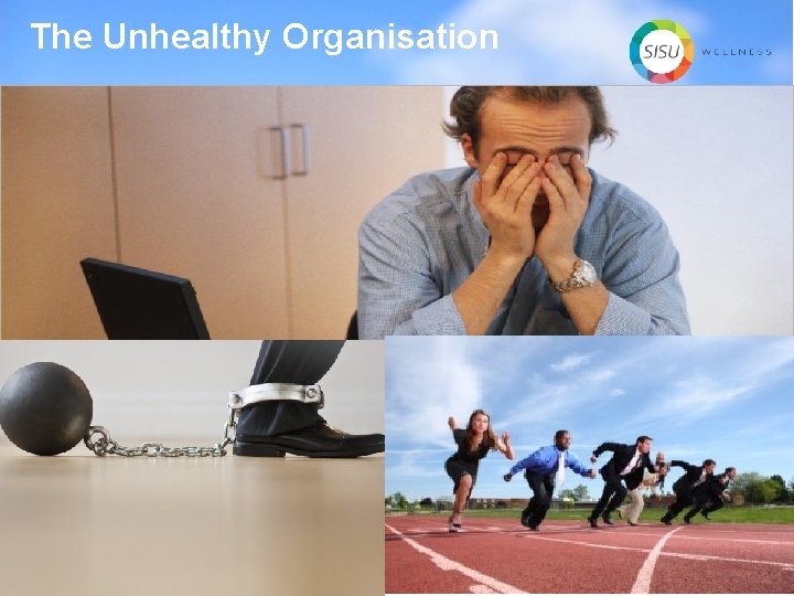 The Unhealthy Organisation 