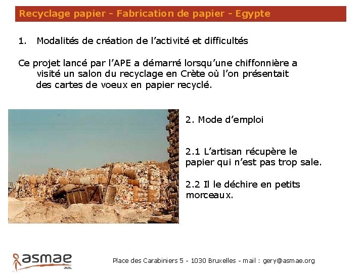 Recyclage papier - Fabrication de papier - Egypte 1. Modalités de création de l’activité
