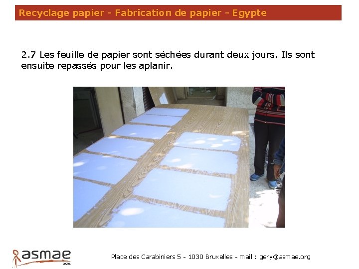 Recyclage papier - Fabrication de papier - Egypte 2. 7 Les feuille de papier