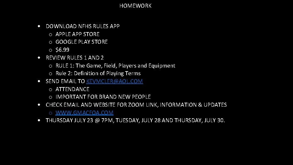 HOMEWORK DOWNLOAD NFHS RULES APP o APPLE APP STORE o GOOGLE PLAY STORE o