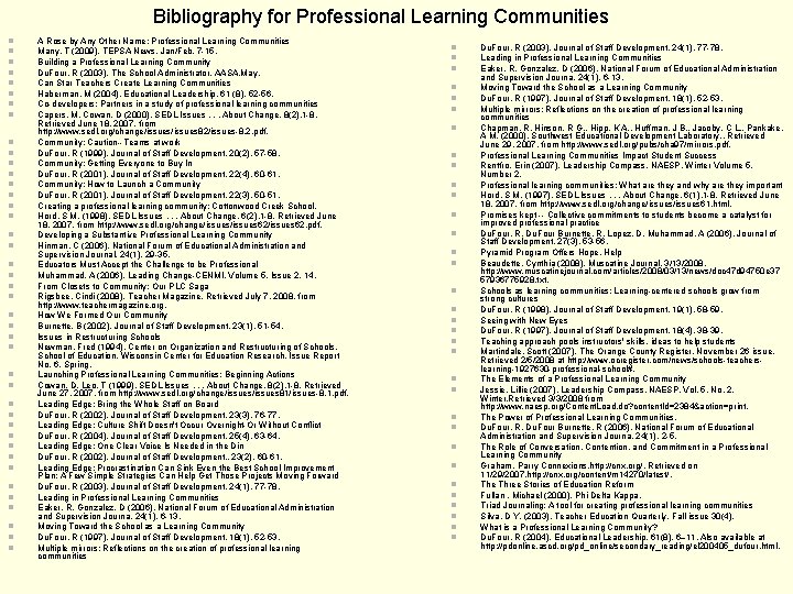 Bibliography for Professional Learning Communities n n n n n n n n n