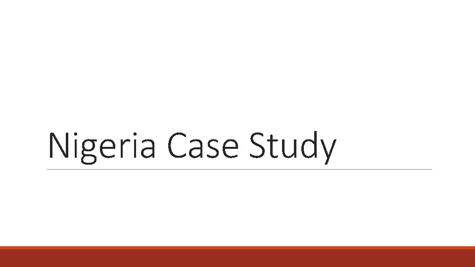Nigeria Case Study 