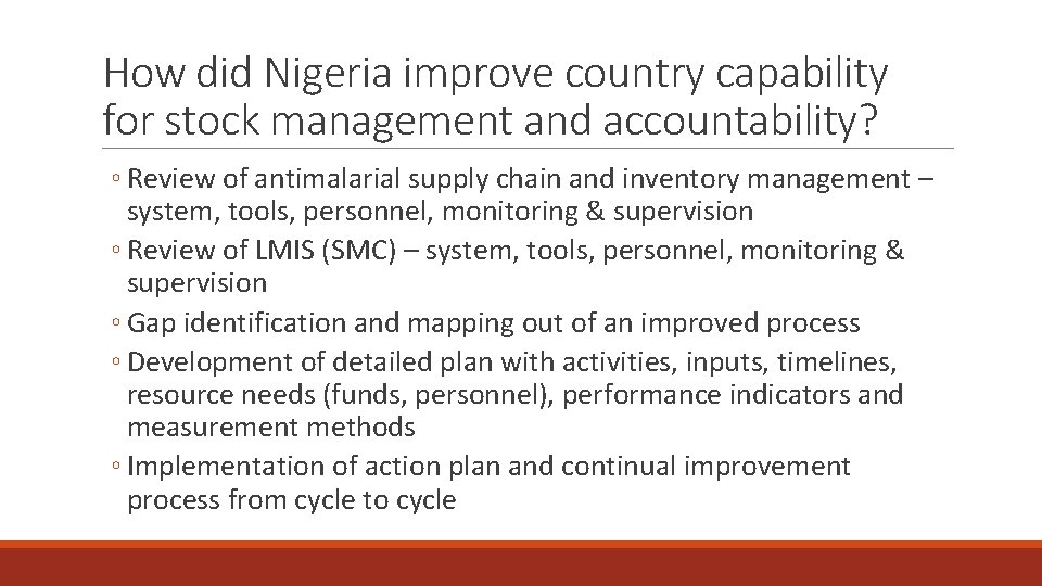 How did Nigeria improve country capability for stock management and accountability? ◦ Review of