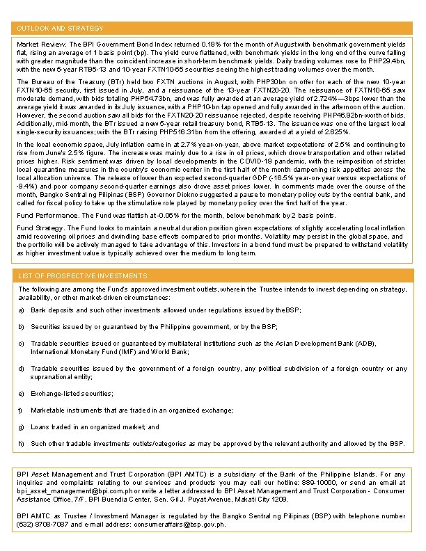 OUTLOOK AND STRATEGY Market Review. The BPI Government Bond Index returned 0. 19% for