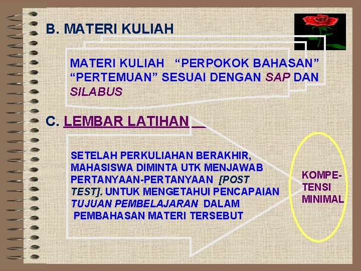 B. MATERI KULIAH “PERPOKOK BAHASAN” “PERTEMUAN” SESUAI DENGAN SAP DAN SILABUS C. LEMBAR LATIHAN