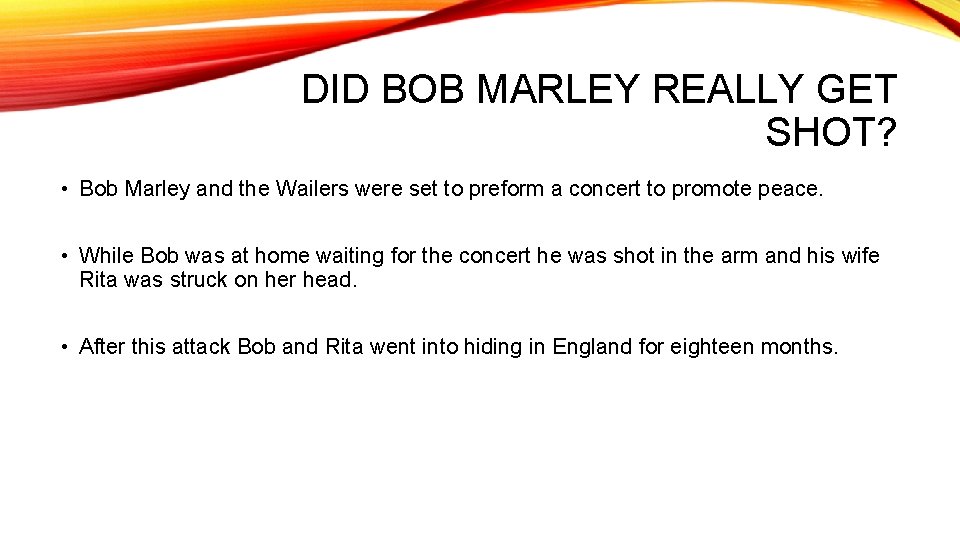 DID BOB MARLEY REALLY GET SHOT? • Bob Marley and the Wailers were set