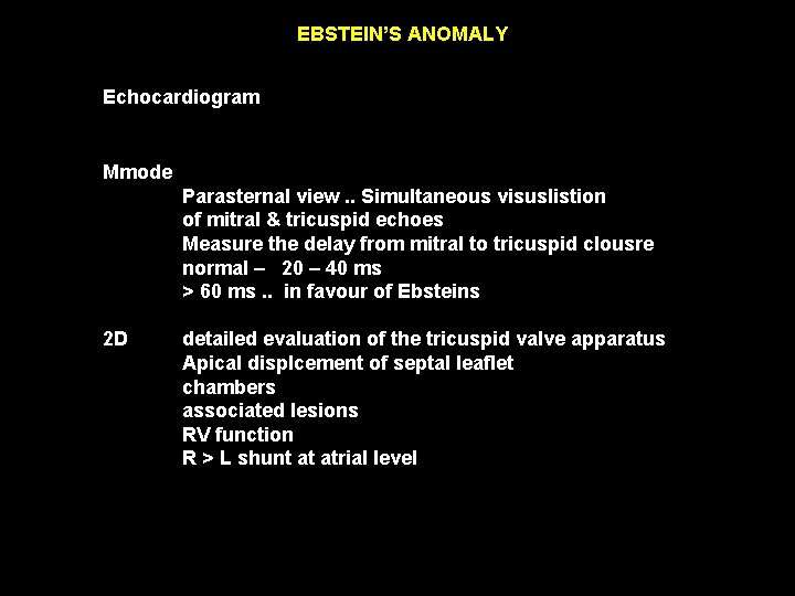 EBSTEIN’S ANOMALY Echocardiogram Mmode Parasternal view. . Simultaneous visuslistion of mitral & tricuspid echoes