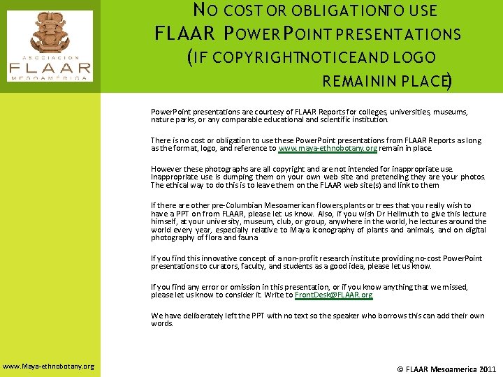 N O COST OR OBLIGATIONTO USE FLAAR P OWER P OINT PRESENTATIONS (IF COPYRIGHTNOTICEAND