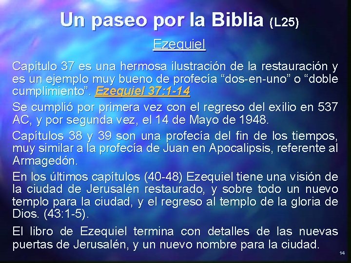 Un paseo por la Biblia (L 25) Ezequiel Capitulo 37 es una hermosa ilustración