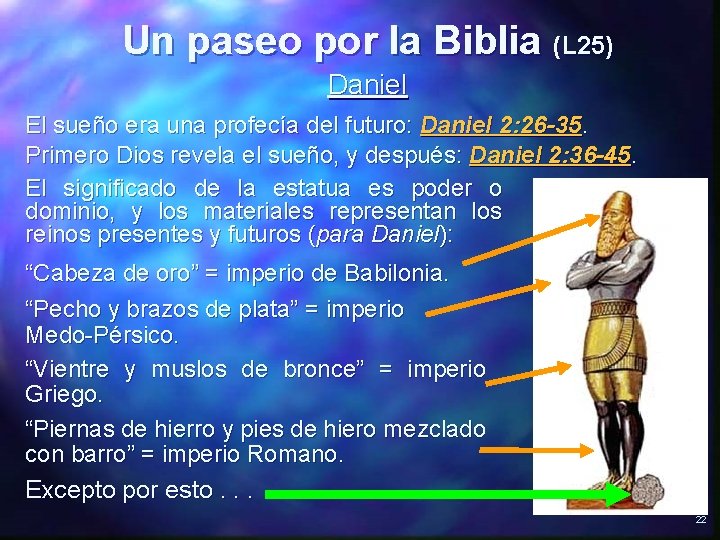 Un paseo por la Biblia (L 25) Daniel El sueño era una profecía del