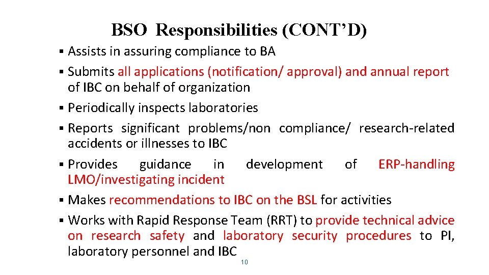 BSO Responsibilities (CONT’D) § Assists in assuring compliance to BA § Submits all applications