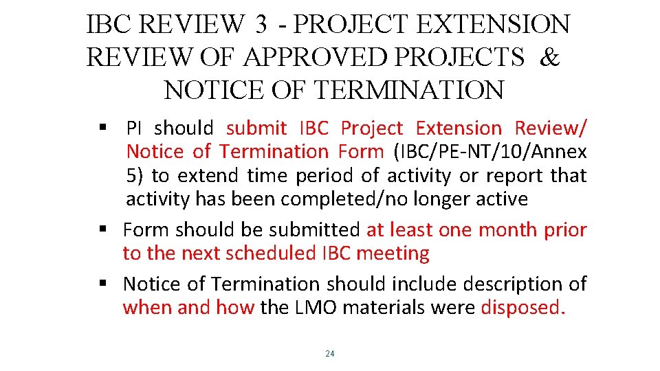 IBC REVIEW 3 - PROJECT EXTENSION REVIEW OF APPROVED PROJECTS & NOTICE OF TERMINATION