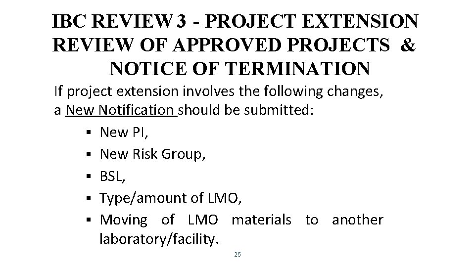 IBC REVIEW 3 - PROJECT EXTENSION REVIEW OF APPROVED PROJECTS & NOTICE OF TERMINATION