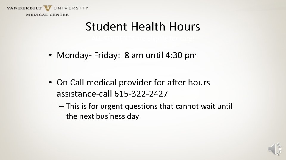 Student Health Hours ALL STUDENTS are eligible for care! • Monday- Friday: 8 am