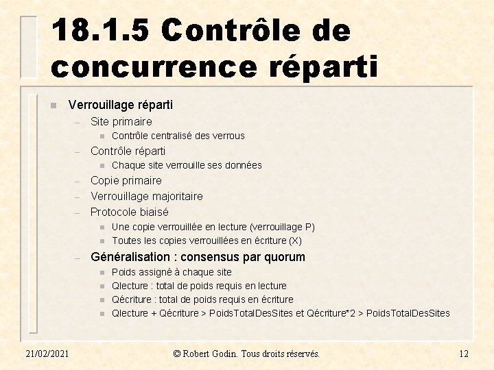 18. 1. 5 Contrôle de concurrence réparti n Verrouillage réparti – Site primaire n