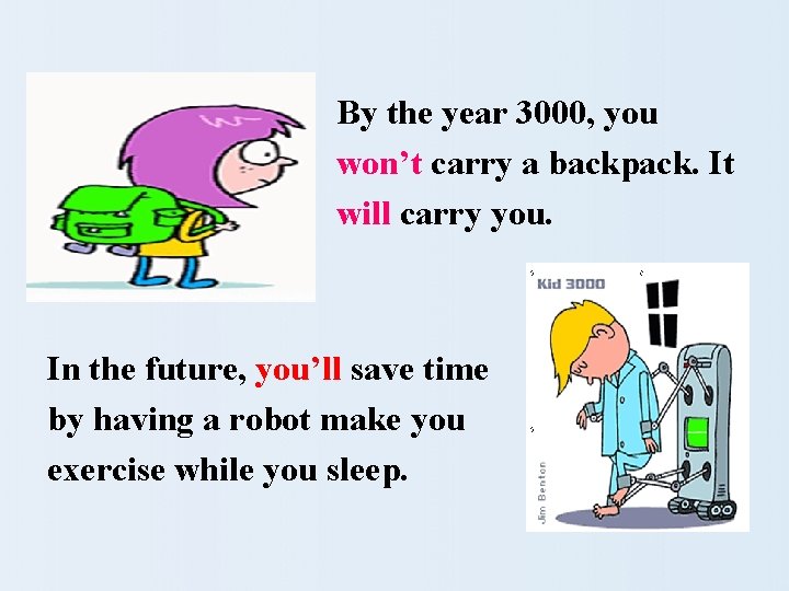 By the year 3000, you won’t carry a backpack. It will carry you. In