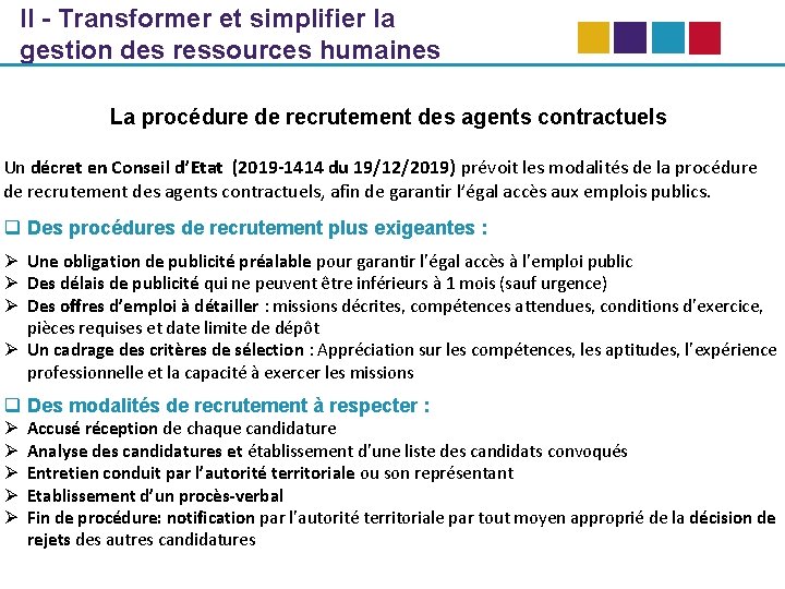 II - Transformer et simplifier la gestion des ressources humaines La procédure de recrutement