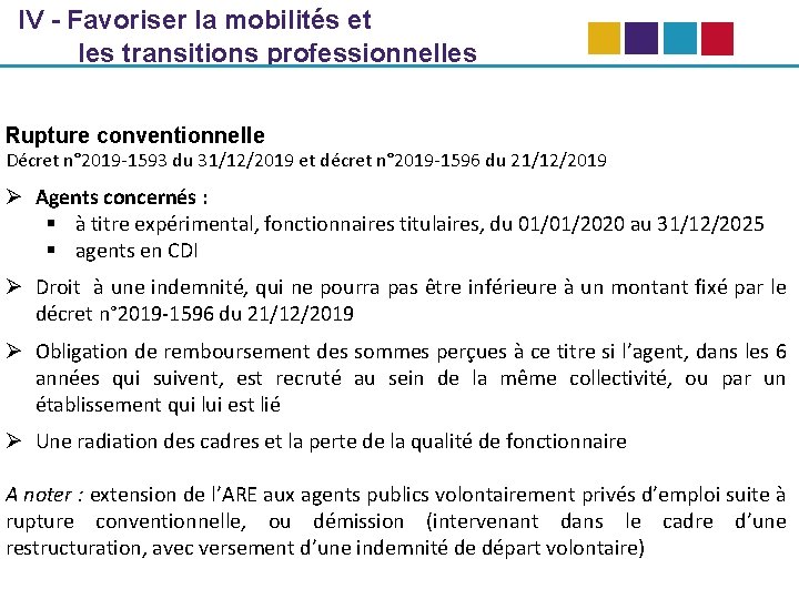  IV - Favoriser la mobilités et les transitions professionnelles Rupture conventionnelle Décret n°