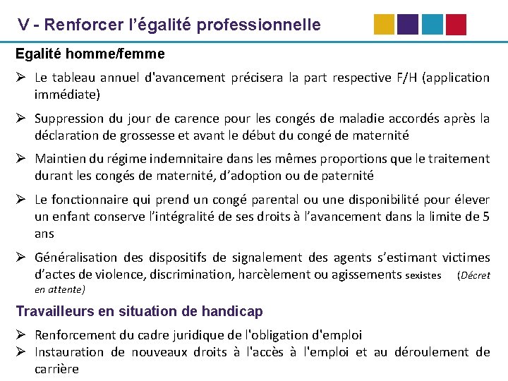 V - Renforcer l’égalité professionnelle Egalité homme/femme Ø Le tableau annuel d'avancement précisera la